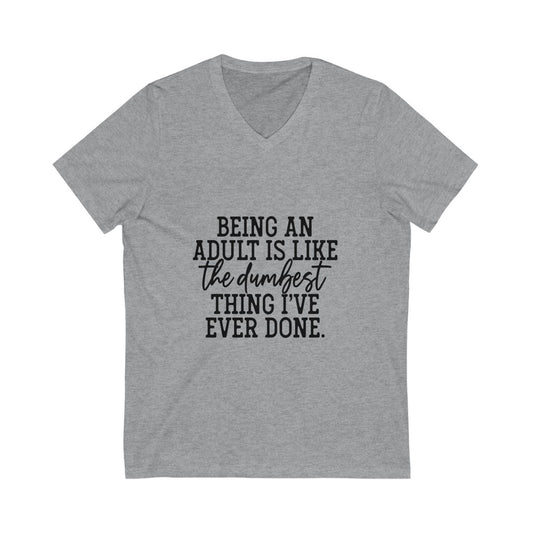 Being an Adult V-Neck Tshirt